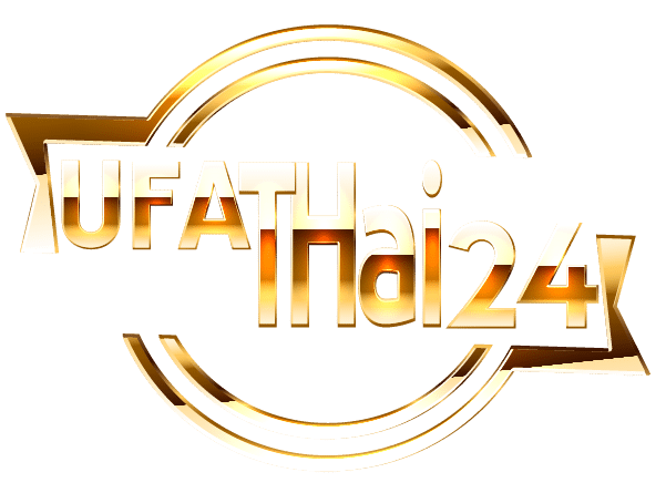 UFA Thai 24 เข้าสู่ระบบ เว็บตรงยูฟ่า