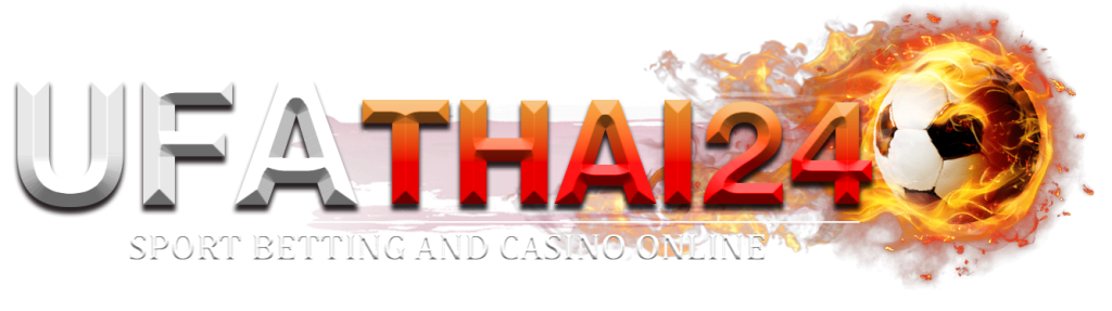 ทำไมต้องเล่นกับ UFA Thai 24 เข้าสู่ระบบ